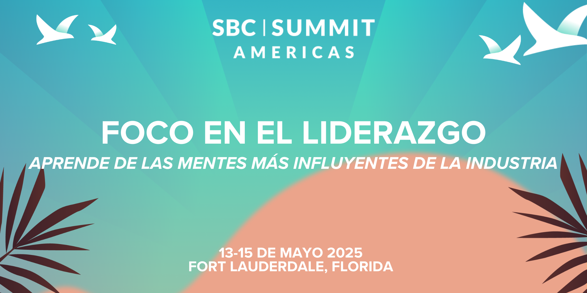 Líderes de Estados Unidos y Latinoamérica en la Jornada Inaugural de SBC Summit Americas