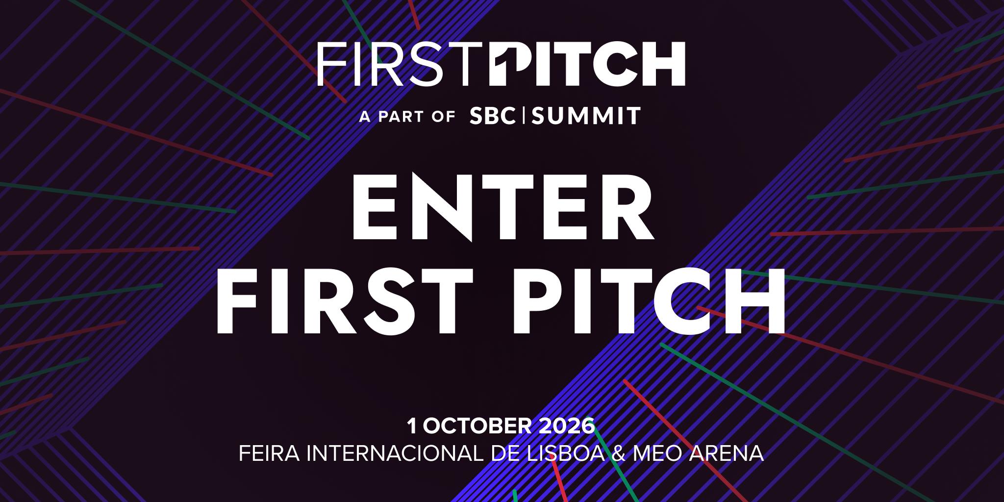 Ya Están Abiertas Las Postulaciones Para El Primer First Pitch de SBC Summit