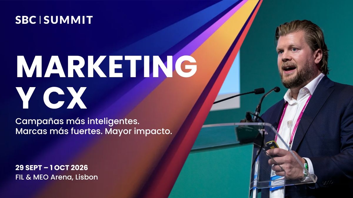 Destacar En Un Mercado Saturado: SBC Summit Incorpora Un Track de Marketing & CX a Su Agenda de 2026